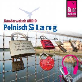 Hörbuch Reise Know-How Kauderwelsch AUDIO Polnisch Slang  - Autor Markus Bingel  