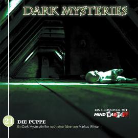 Hörbuch Dark Mysteries, Folge 21: Die Puppe  - Autor Markus Duschek, Markus Winter   - gelesen von Schauspielergruppe