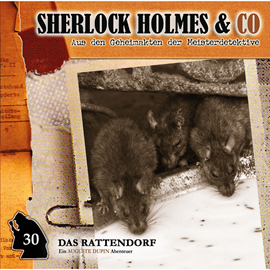 Hörbuch Das Rattendorf (Sherlock Holmes & Co 30)  - Autor Markus Duschek   - gelesen von Schauspielergruppe