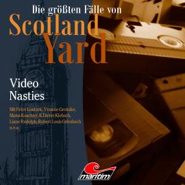 Hörbuch Die größten Fälle von Scotland Yard, Folge 61: Video Nasties  - Autor Markus Duschek   - gelesen von Schauspielergruppe