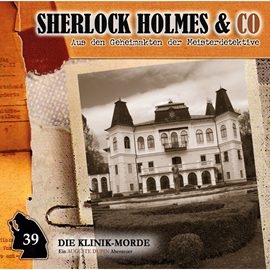 Hörbuch Die Klinik-Morde (Sherlock Holmes & Co 39)   - Autor Markus Duschek   - gelesen von Schauspielergruppe