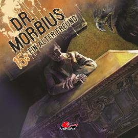 Hörbuch Dr. Morbius, Folge 15: Ein alter Freund  - Autor Markus Duschek   - gelesen von Schauspielergruppe