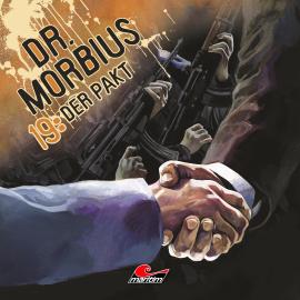 Hörbuch Dr. Morbius, Folge 19: Der Pakt  - Autor Markus Duschek   - gelesen von Schauspielergruppe