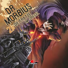 Hörbuch Dr. Morbius, Folge 21: Die Fratze im Spiegel  - Autor Markus Duschek   - gelesen von Schauspielergruppe