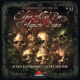 Edgar Allan Poe & Auguste Dupin, Folge 12: In den Katakomben lauert der Tod
