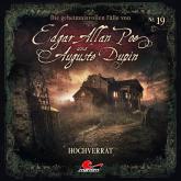Edgar Allan Poe & Auguste Dupin, Folge 19: Hochverrat