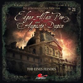 Hörbuch Edgar Allan Poe & Auguste Dupin, Folge 21: Tod eines Feindes  - Autor Markus Duschek   - gelesen von Schauspielergruppe