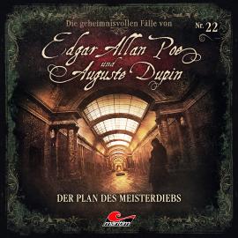 Hörbuch Edgar Allan Poe & Auguste Dupin, Folge 22: Der Plan des Meisterdiebs  - Autor Markus Duschek   - gelesen von Schauspielergruppe