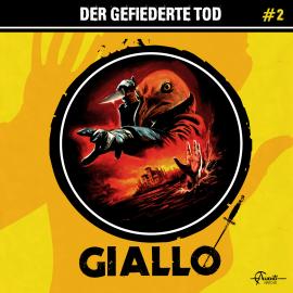 Hörbuch Giallo, Folge 2: Der gefiederte Tod  - Autor Markus Duschek   - gelesen von Schauspielergruppe