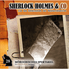 Hörbuch Mörderisches Spektakel (Sherlock Holmes & Co 28)  - Autor Markus Duschek   - gelesen von Schauspielergruppe