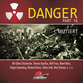 Hörbuch Mutiert (Danger 16)  - Autor Markus Duschek   - gelesen von Schauspielergruppe