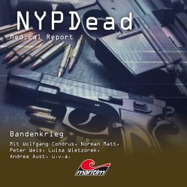 Hörbuch NYPDead - Medical Report, Folge 9: Bandenkrieg  - Autor Markus Duschek   - gelesen von Schauspielergruppe
