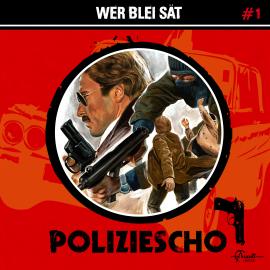 Hörbuch Poliziescho, Folge 1: Wer Blei sät  - Autor Markus Duschek   - gelesen von Schauspielergruppe