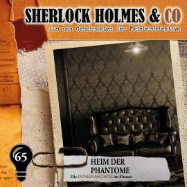 Hörbuch Sherlock Holmes & Co, Folge 65: Heim der Phantome  - Autor Markus Duschek   - gelesen von Schauspielergruppe