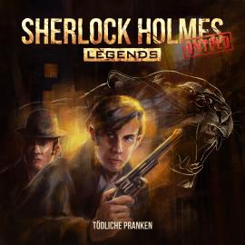 Hörbuch Sherlock Holmes Legends, Untold, Folge 4: Tödliche Pranken  - Autor Markus Duschek   - gelesen von Schauspielergruppe