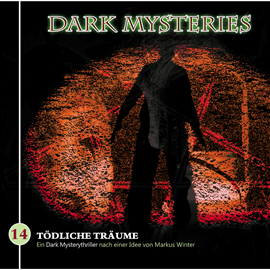 Hörbuch Tödliche Träume (Dark Mysteries 14)  - Autor Markus Duschek;Markus Winter   - gelesen von Schauspielergruppe