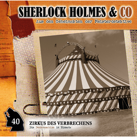 Hörbuch Zirkus des Verbrechens (Sherlock Holmes & Co)  - Autor Markus Duschek   - gelesen von Schauspielergruppe
