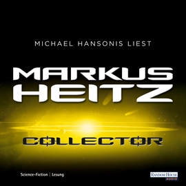 Hörbuch Collector  - Autor Markus Heitz   - gelesen von Michael Hansonis
