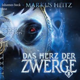 Hörbuch Das Herz der Zwerge 2 (Ungekürzte Lesung)  - Autor Markus Heitz   - gelesen von Johannes Steck
