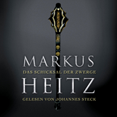 Hörbuch Das Schicksal der Zwerge  - Autor Markus Heitz   - gelesen von Johannes Steck