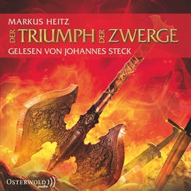Hörbuch Der Triumph der Zwerge (Folge 5)  - Autor Markus Heitz   - gelesen von Johannes Steck