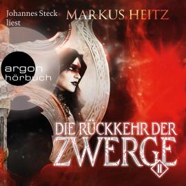 Hörbuch Die Rückkehr der Zwerge, Band 2 (Ungekürzt)  - Autor Markus Heitz   - gelesen von Johannes Steck
