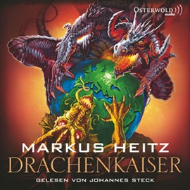Hörbuch Drachenkaiser  - Autor Markus Heitz   - gelesen von Johannes Steck