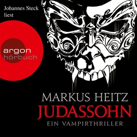 Hörbuch Judassohn - Ein Vampirthriller  - Autor Markus Heitz   - gelesen von Johannes Steck