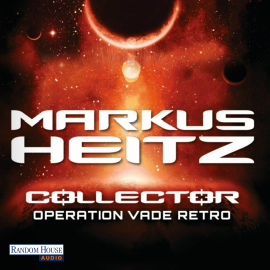 Hörbuch Operation Vade Retro – Collector 2  - Autor Markus Heitz   - gelesen von Michael Hansonis