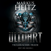 Hörbuch Trügerischer Friede  - Autor Markus Heitz   - gelesen von Johannes Steck