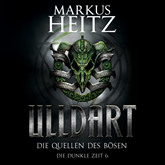 Hörbuch Die Quellen des Bösen (Ulldart - Die Dunkle Zeit 6)  - Autor Markus Heitz   - gelesen von Johannes Steck