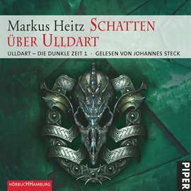 Hörbuch Ulldart - Die dunkle Zeit, Folge 1: Schatten über Ulldart  - Autor Markus Heitz   - gelesen von Johannes Steck