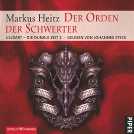 Hörbuch Ulldart - Die dunkle Zeit, Folge 2: Der Orden der Schwerter  - Autor Markus Heitz   - gelesen von Johannes Steck