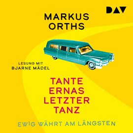 Hörbuch Ewig währt am längsten - Tante Ernas letzter Tanz - Neues aus Niederkrüchten, Band 1 (Ungekürzt)  - Autor Markus Orths   - gelesen von Bjarne Mädel