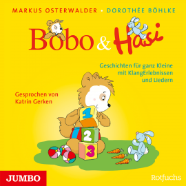 Hörbuch Bobo & Hasi. Geschichten für ganz Kleine mit KlangErlebnissen und Liedern  - Autor Markus Osterwalder   - gelesen von Katrin Gerken