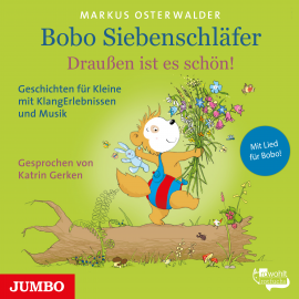 Hörbuch Bobo Siebenschläfer. Draußen ist es schön!  - Autor Markus Osterwalder   - gelesen von Katrin Gerken