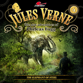 Jules Verne, The new adventures of Phileas Fogg, Episode 4: The Steel Elephant