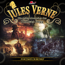 Hörbuch Jules Verne, Die neuen Abenteuer des Phileas Fogg, In 80 Tagen um die Welt  - Autor Markus Topf, Dominik Ahrens   - gelesen von Schauspielergruppe