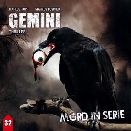 Hörbuch Mord in Serie, Folge 32: Gemini  - Autor Markus Topf, Markus Duschek   - gelesen von Schauspielergruppe