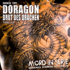 Hörbuch Doragon - Brut des Drachen (Mord in Serie 8)  - Autor Markus Topf   - gelesen von Diverse