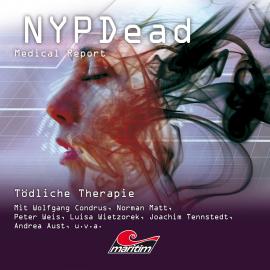 Hörbuch NYPDead - Medical Report, Folge 12: Tödliche Therapie  - Autor Markus Topf   - gelesen von Schauspielergruppe