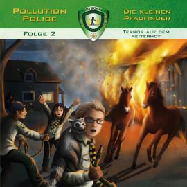 Hörbuch Pollution Police, Folge 2: Terror auf dem Reiterhof  - Autor Markus Topf   - gelesen von Schauspielergruppe