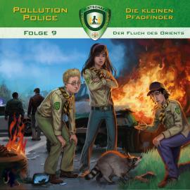 Hörbuch Pollution Police, Folge 9: Der Fluch des Orients  - Autor Markus Topf   - gelesen von Schauspielergruppe