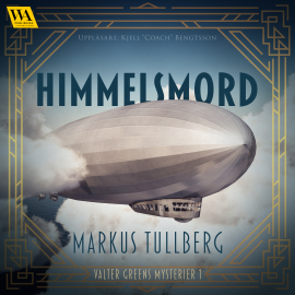 Hörbuch Himmelsmord  - Autor Markus Tullberg   - gelesen von Kjell "Coach" Bengtsson