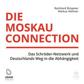 Hörbuch Die Moskau-Connection  - Autor Markus Wehner;Reinhard Bingener   - gelesen von Heiko Grauel