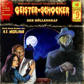 Hörbuch Der Höllengraf (Geister-Schocker 9)  - Autor Markus Winter;A.F.Morland   - gelesen von Schauspielergruppe