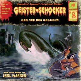Hörbuch Der See des Grauens (Geister-Schocker 8)  - Autor Markus Winter;Earl Warren   - gelesen von Schauspielergruppe