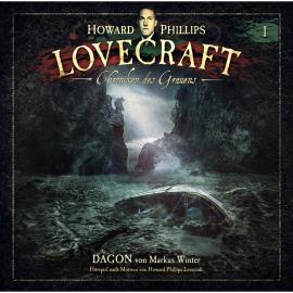 Hörbuch Lovecraft - Chroniken des Grauens, Akte 1: Dagon  - Autor Markus Winter, Howard Phillips Lovecraft   - gelesen von Schauspielergruppe