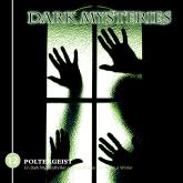 Dark Mysteries, Folge 12: Poltergeist