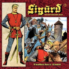 Hörbuch Tödliches Gold (Sigurd - Der ritterliche Held 1)  - Autor Markus Winter   - gelesen von Schauspielergruppe